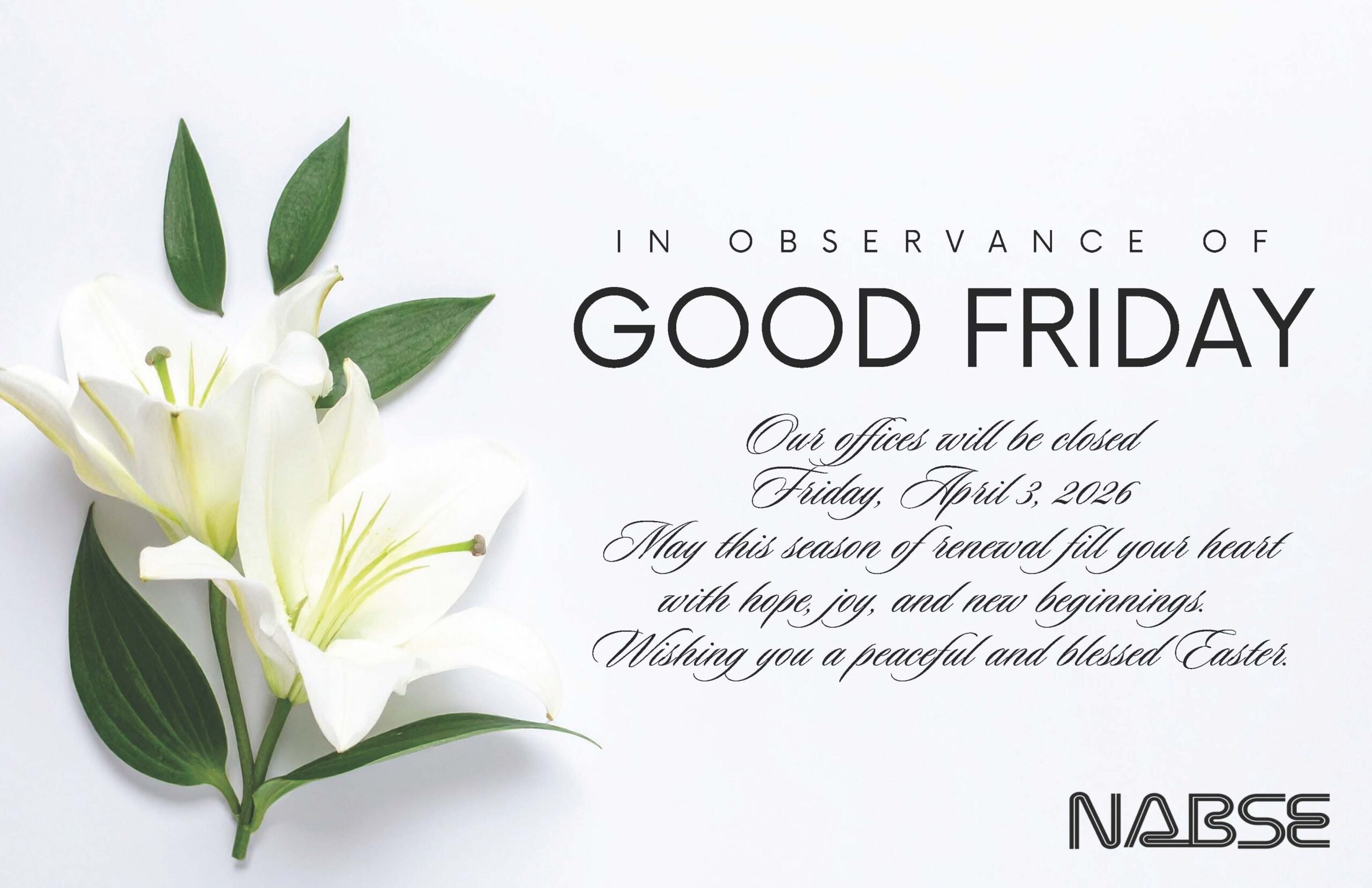 NABSE Closed Good Friday